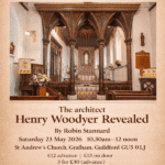 SCPT Lecture - "The Man Who Built Surrey’s Churches: the architect Henry Woodyer Revealed"